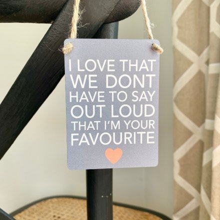 A comical yet sentimental inspired hanging mini metal sign set with a neutral grey base tone 