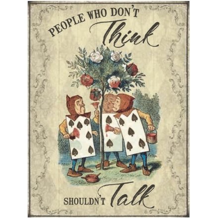 Alice Metal Sign, Don't Think Don't Talk, 40cm
