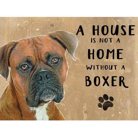 House Not A Home Boxer Mini Metal Sign