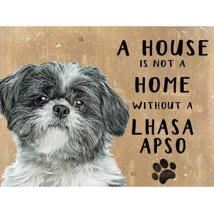 House Not A Home Lhasa Apso Mini Metal Sign