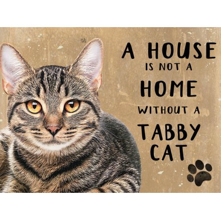 House Not A Home Brown Tabby Metal Sign 