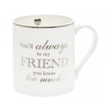 Always Be My Friend Mug 