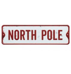 A fun and festive themed Metal Sign with a Bold Red NORTH POLE Text decal 