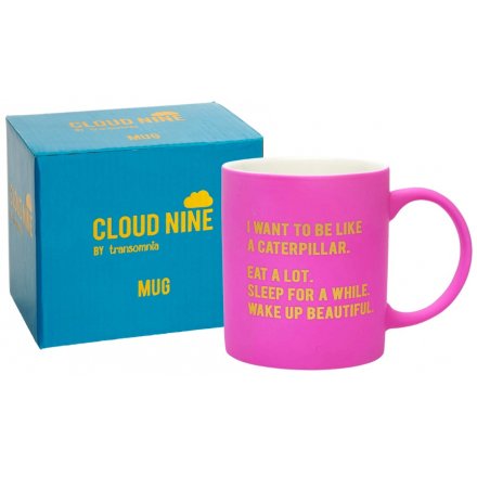 Pink Cloud Nine Mug - Be Like A Caterpillar 