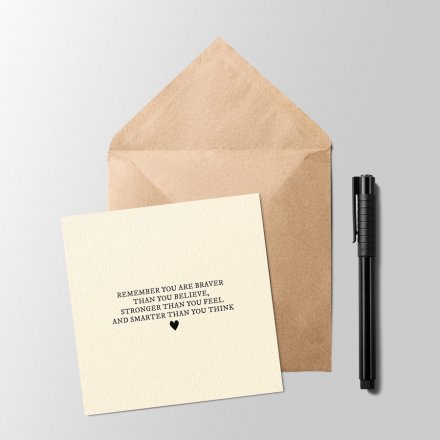   An empowering scripted text greetings card, perfect for gifting to any recipient who needs it 