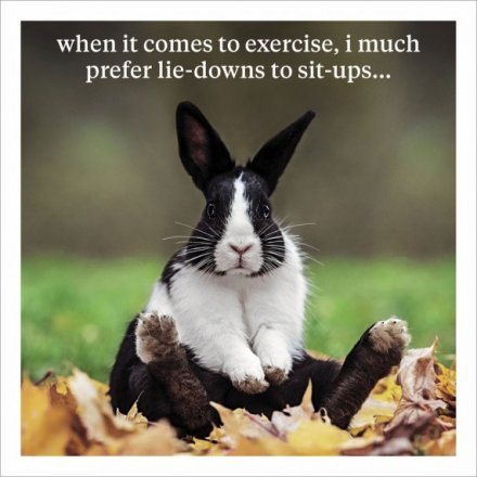 When It Comes To Exercise Greetings Card