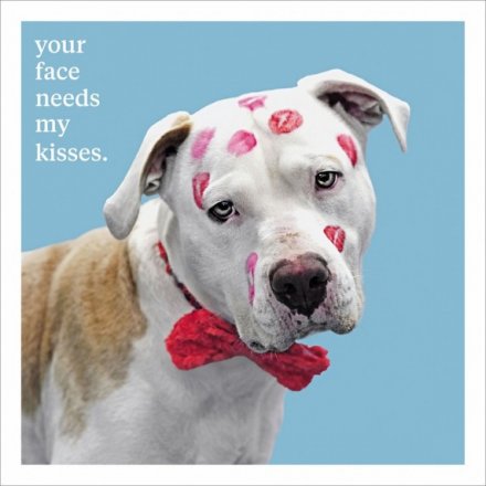 Needs My Kisses Greeting Card