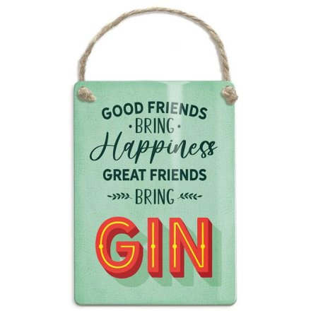 Great Friends Bring Gin, 20cm