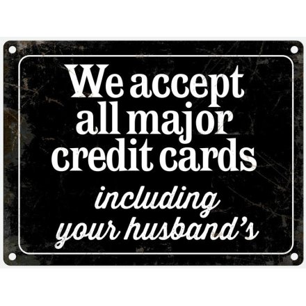 We Accept All Major Credit Cards Mini Metal Sign, 20cm