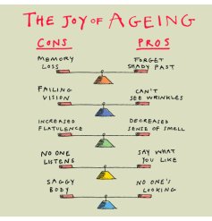 The Joy Of Ageing!