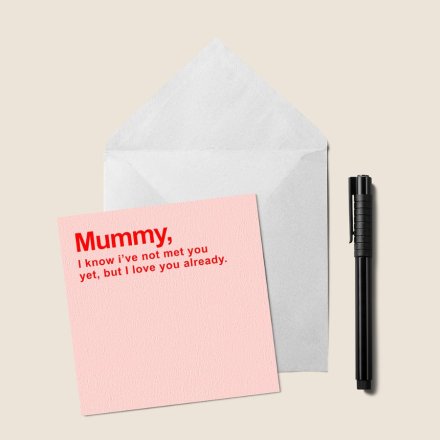 15cm Mummy I Love You Already Greetings Card