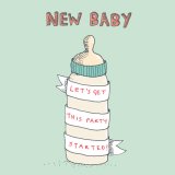 A Humorous Greetings Card With Baby Bottle