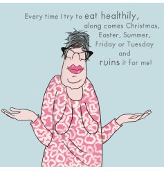 A super hilarious greetings card for someone who tries to eat healthy! 