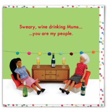 Wine Drinking Mums Greetings Card