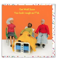 A humorous and quirky Get Well Soon greetings card. A tongue in cheek message to make someone smile.