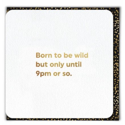 Born To Be Wild Greetings Card, 14cm