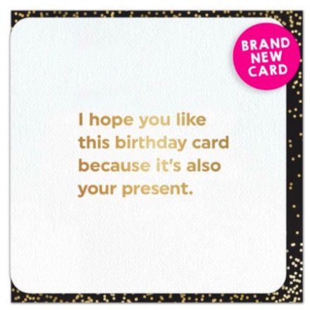 Card Also Present Greetings Card, 14cm
