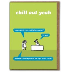'Chill Out Yeah'...