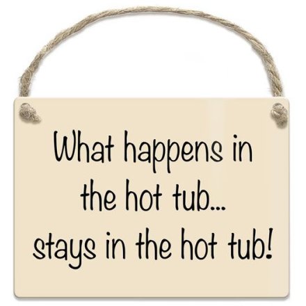 9cm What Happens In The Hot Tub Stays In The Hot Tub Mini Metal Sign