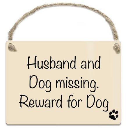 Husband And Dog Missing. Reward For Dog Mini Metal Sign, 9cm