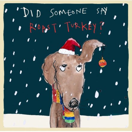 Did Someone Say Turkey? Christmas Card