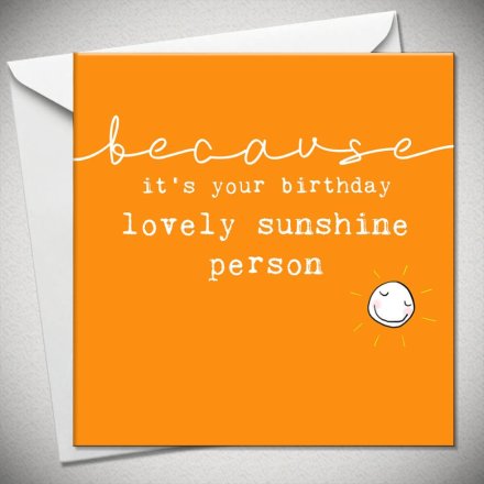 Lovely Sunshine Person Card, 15cm