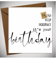 Hip Hip Hooray it's your birthday. A lovingly made greetings card with inky script and a unique scrabble square. 