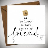 I am so lucky to have you as my friend greetings card with unique wooden scrabble piece. 