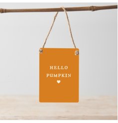 Hello Pumpkin. A cute mini metal sign with jute string hanger.