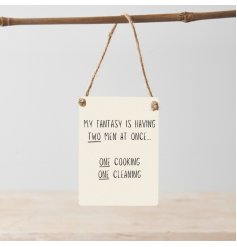 A humorous mini metal sign. A witty slogan and stylish design. Perfect for hanging in the home. 