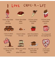 A beautifully illustrated chocolate greetings card with a light hearted poem. The perfect card for a chocolate lover.