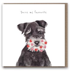 You're my Favourite. An adorable and original hand painted greetings card featuring a Shnauzer with heart baubles.