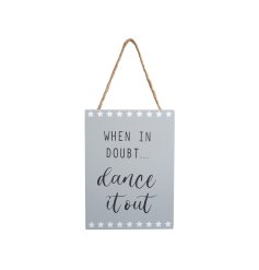 When in doubt....dance it out. A fabulous grey wooden sign with white stars and a jute string hanger. 
