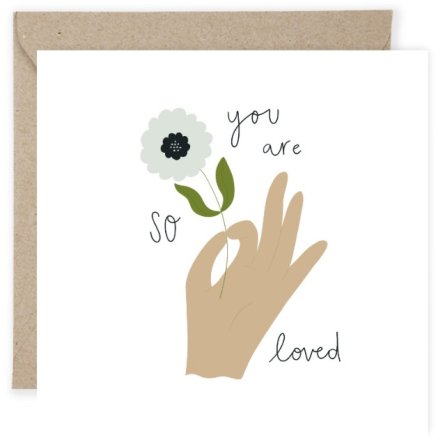 You Are So Loved Card