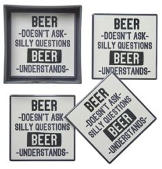 A set of 4 beer themed quotes, each with monochrome design and humorous "beer doesn't ask silly questions" quote. 