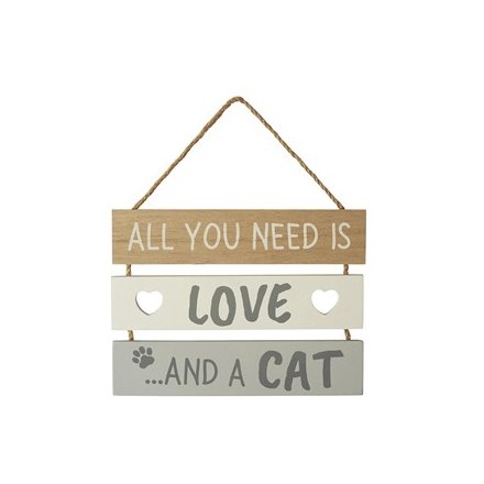 'All You Need Is Love And A Cat' Slatted Sign