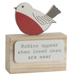 A decorative wooden block with a charming robin design and "robins appear when loves ones are near" text. 