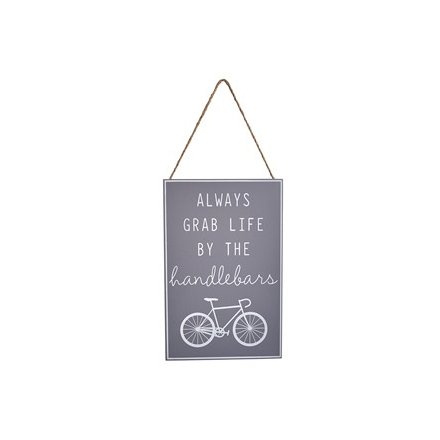 'Always Grab Life ...' Bike Sign