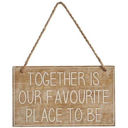 'Together Is ...' Wooden Sign