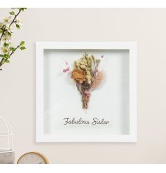 A cute boxed frame plaque sign featuring "Fabulous Sister" text and beautiful mini dried bouquet. 