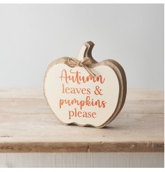 A unique wooden sign with a charming 'Autumn Leaves & Pumpkins Please' slogan in autumnal orange and cream colours. 