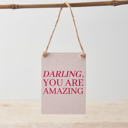 'Darling, You Are Amazing" Mini Metal Sign