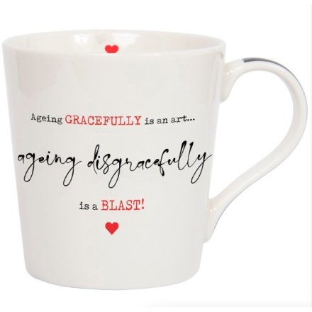 'Ageing Gracefully..' Mug