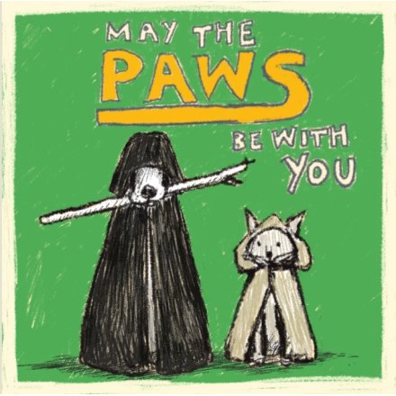 'May The Paws Be With You' Greeting Card, 15cm