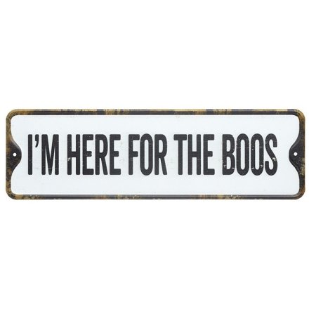 FOR THE BOOS Sign