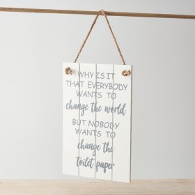 A decorative wooden sign with panelled design and funny quote about changing toilet paper!