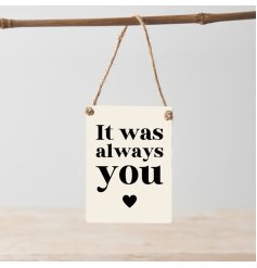 A chic mini metal sign with a gorgeous sentiment slogan. A must have gift item for loved ones. 