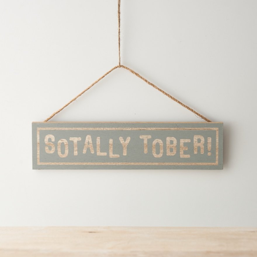 28cm 'Sotally Tober' Hanging Sign