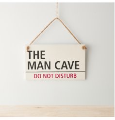 A simple yet stylish hanging sign with fun "the man cave...do not disturb" message!
