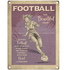 The beautiful game, football themed metal sign.